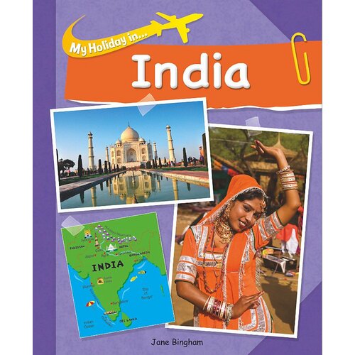 My Holiday In: India (My Holiday in) Jane Bingham Paperback Book