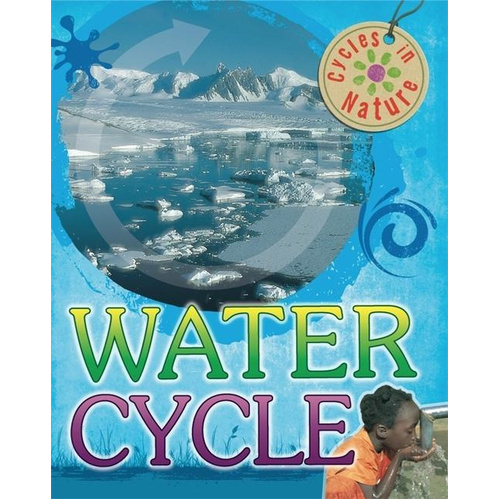 Cycles in Nature: Water Cycle -Theresa Greenaway Children&#39;s Book