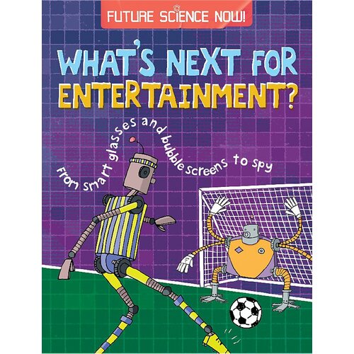 Future Science Now!: Entertainment Tom Jackson Paperback Book