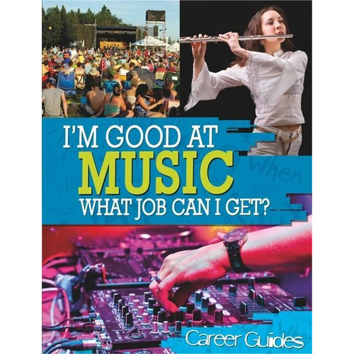 I&#39;m Good At Music, What Job Can I Get?: I&#39;m Good at Children&#39;s Book