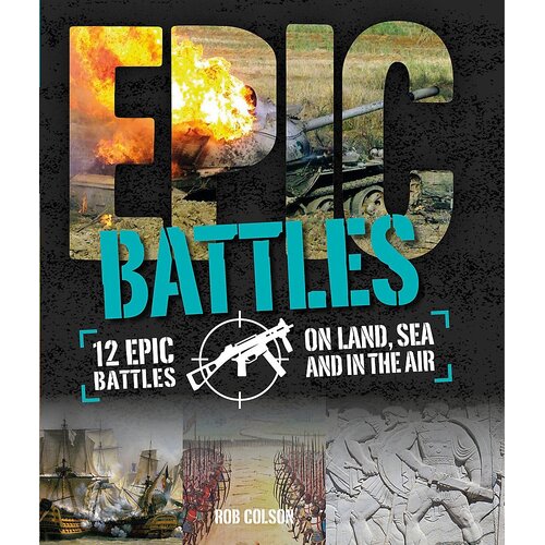 Epic!: Battles Rob Colson Hardcover Book