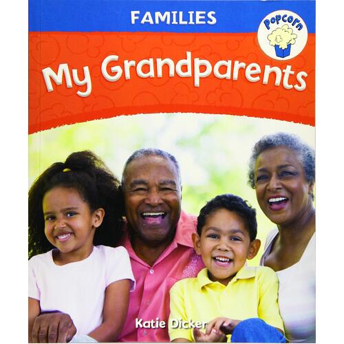 Popcorn: Families: My Grandparents Katie Dicker Paperback Book