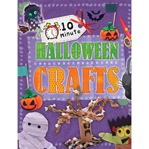 10 Minute Crafts: Halloween (10 Minute Crafts) -Annalees Lim Children&#39;s Book