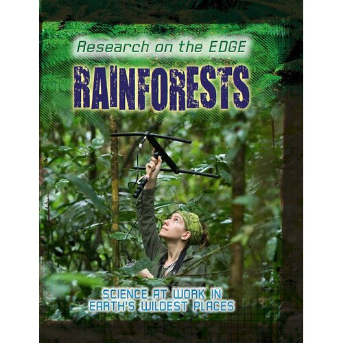 Research on the Edge: Rainforests (Research on the Edge) - Children&#39;s Book