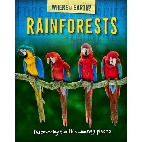 The Where on Earth? Book of: Rainforests (The Where on Earth? Book of) Book