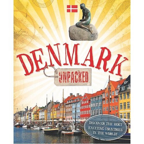 Unpacked: Denmark (Unpacked) Clive Gifford Paperback Book