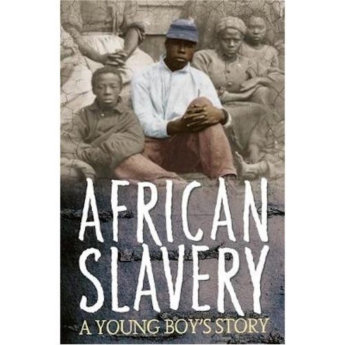 Survivors: African Slavery: A Young Boy&#39;s Story (Survivors) Book