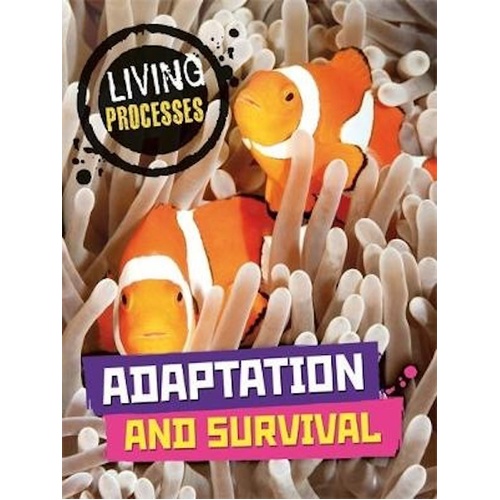 Living Processes: Adaptation and Survival -Richard Spilsbury Children&#39;s Book