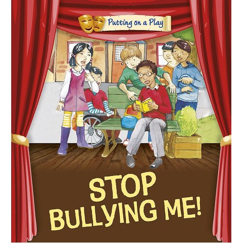 Putting on a Play: Stop Bullying Me! Jenny Powell Paperback Book