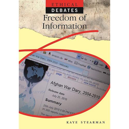 Ethical Debates: Freedom of Information Kaye Stearman Paperback Book