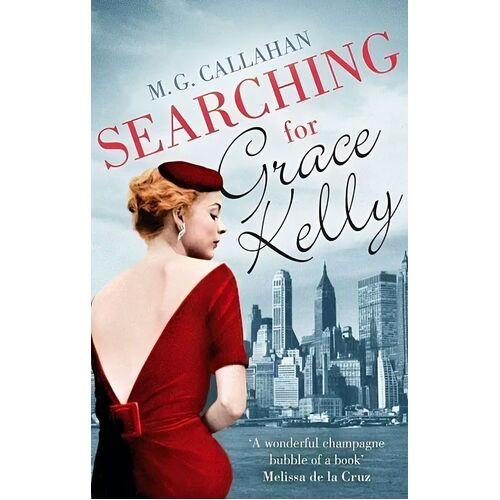 Searching for Grace Kelly -M. G. Callahan Fiction Novel Book