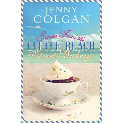 Stories from the Little Beach Street Bakery: An Omnibus Edition - Fiction Novel