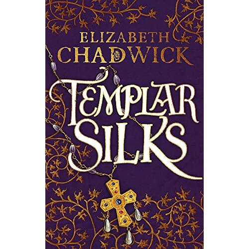 Templar Silks: William Marshal -Elizabeth Chadwick Fiction Book