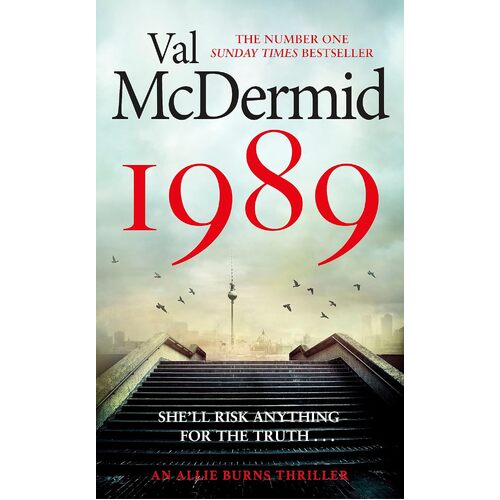 1989: The brand-new thriller from the No.1 bestseller - Val McDermid