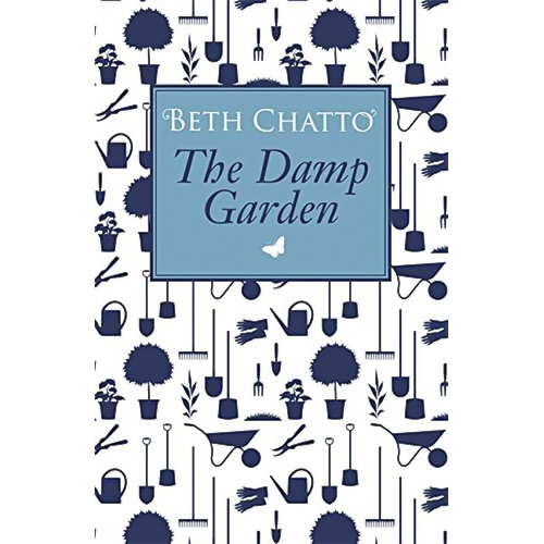The Damp Garden -Beth Chatto Home &amp; Garden Book