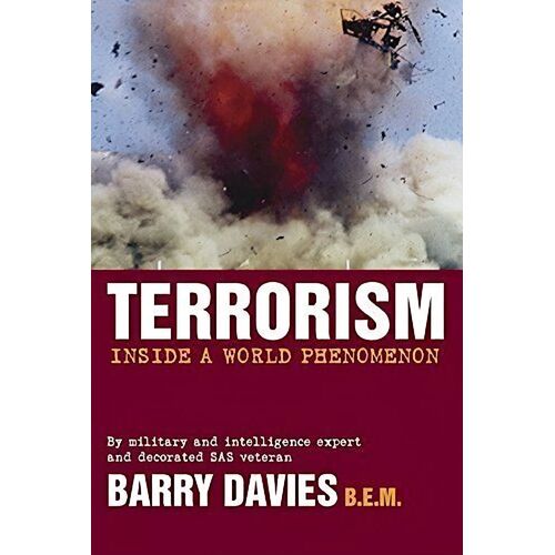 Terrorism: Inside a World Phenomenon Barry Davies B. E. M. Paperback Book