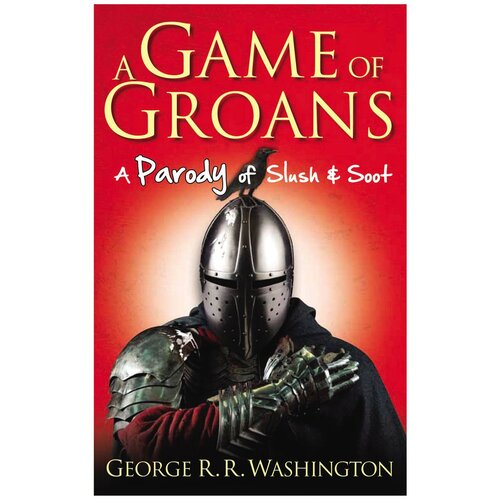 A Game of Groans George R. R. Washington Paperback Book