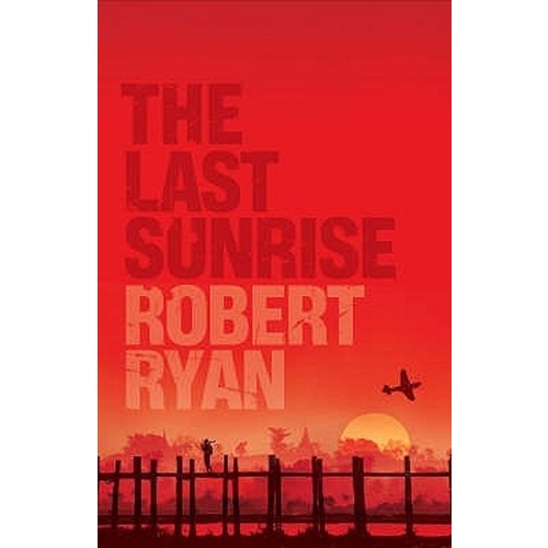 The Last Sunrise -Robert Ryan Fiction Book