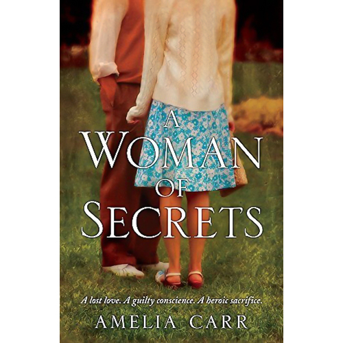 A Woman of Secrets: A poignant World War Two tale of lost love and sacrifice