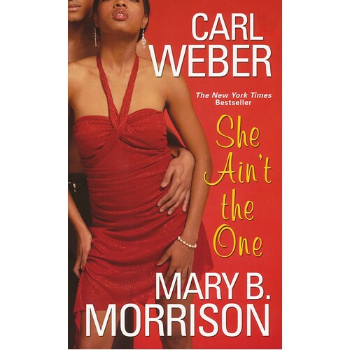 She Ain&#39;t the One Weber, Carl,Morrison, Mary B. Paperback Novel Book