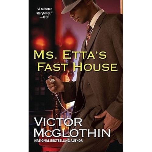Ms. Etta&#39;s Fast House -Victor McGlothin Book