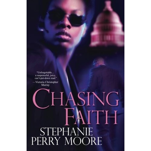 Chasing Faith Stephanie Perry Moore Paperback Book