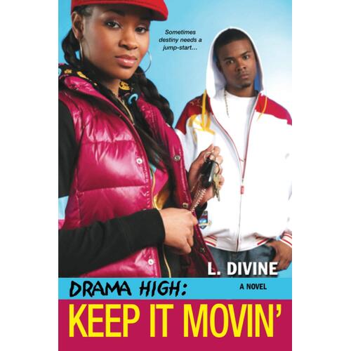 Drama High: Keep it Movin&#39; L. Divine Hardcover Book