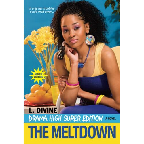 Drama High Super Edition: The Meltdown L. Divine Paperback Book