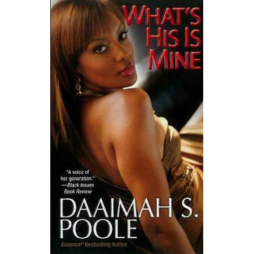 What&#39;s His Is Mine Daaimah S. Poole Paperback Novel Book