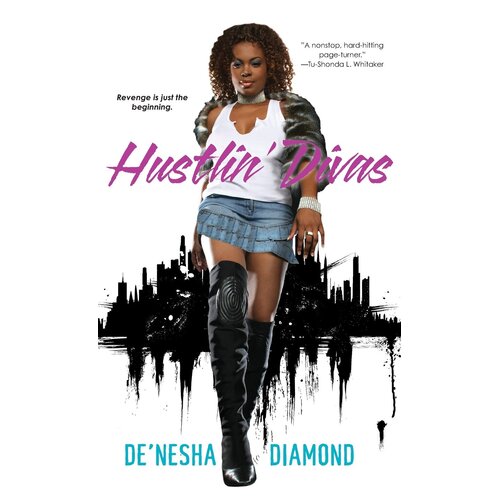Hustlin&#39; Divas De&#39;nesha Diamond Paperback Book
