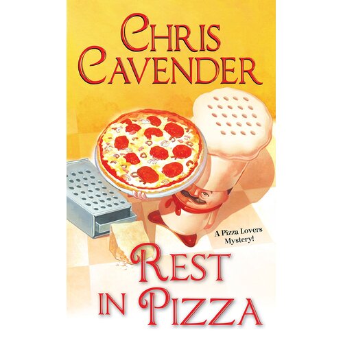 Rest in Pizza Chris Cavender Paperback Book