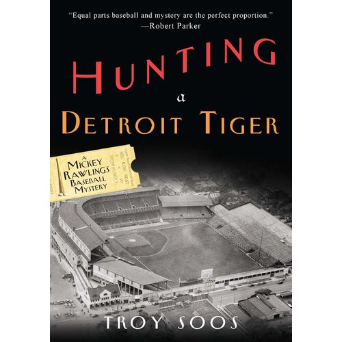 Hunting a Detroit Tiger Troy Soos Paperback Book