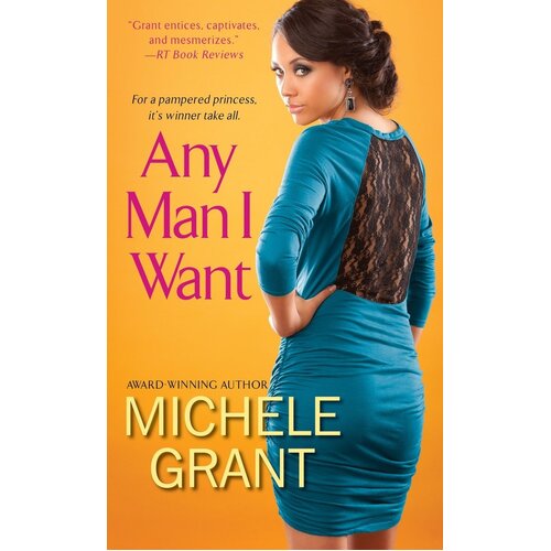 Any Man I Want Michele Grant Paperback Book