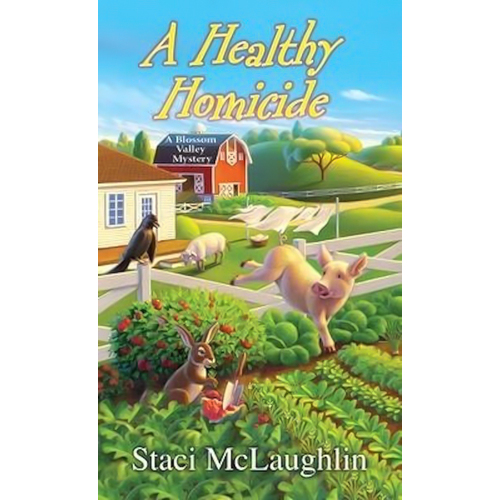 A Healthy Homicide -Staci McLaughlin Book