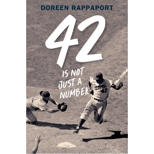 42 Is Not Just a Number: The Odyssey of Jackie Robinson, American Hero