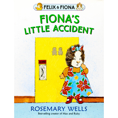 Fiona&#39;s Little Accident -Wells, Rosemary,Wells, Rosemary Hardcover Children&#39;s Book