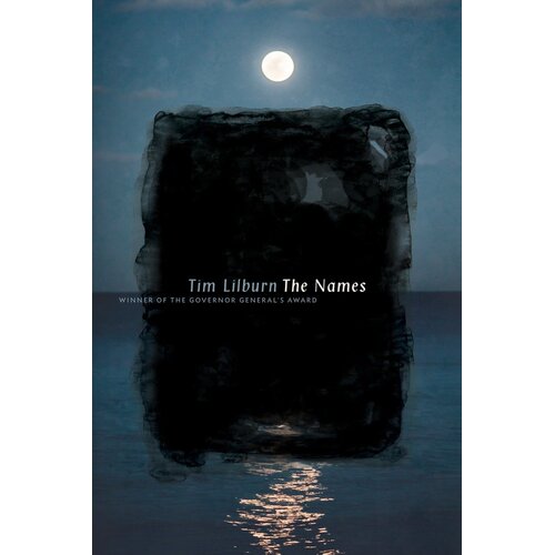 The Names: Poems Tim Lilburn Paperback Book