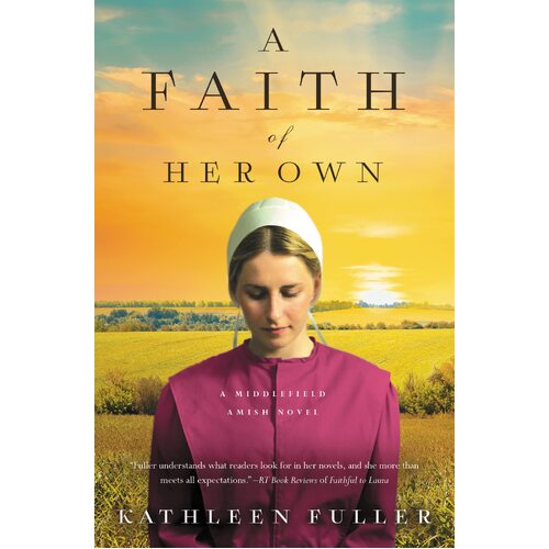 A Faith of Her Own: A Middlefield Amish Novel -Kathleen Fuller Religion Book