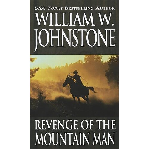 Revenge of the Mountain Man William W. Johnstone Paperback Book