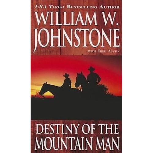 Destiny of the Mountain Man -William W. Johnstone Book