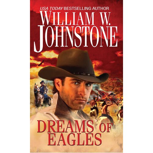 Dreams of Eagles William W. Johnstone Paperback Book