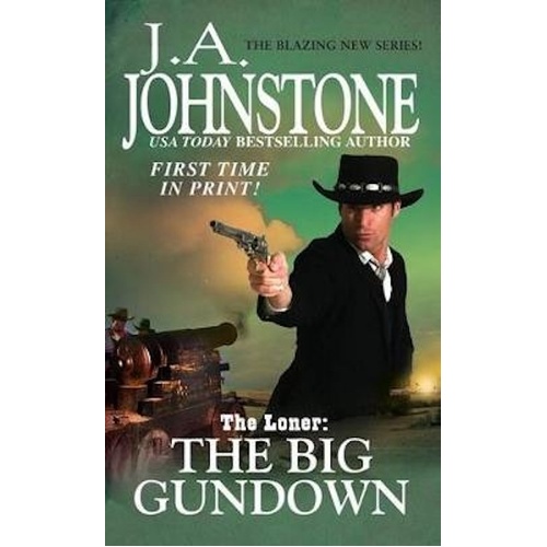 The Big Gundown (Loner) -J. A. Johnstone Book