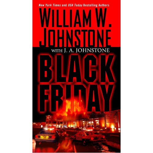 Black Friday Johnstone, William W.,Johnstone, J. A. Paperback Book