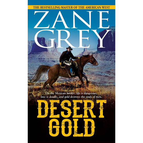 Desert Gold -Zane Grey Novel Book
