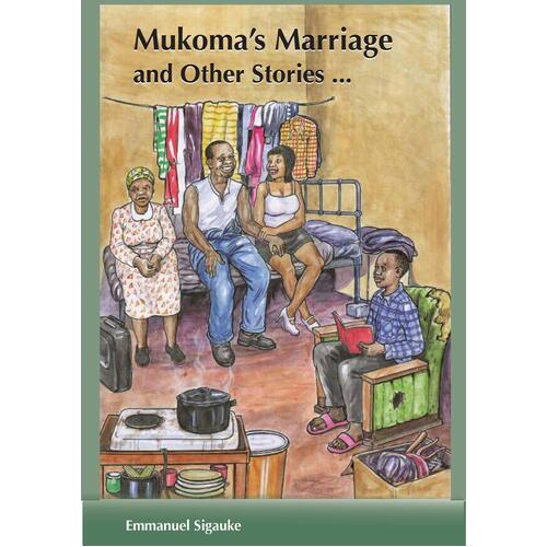 Mukoma&#39;s Marriage and Other Stories Emmanuel Sigauke Paperback Book