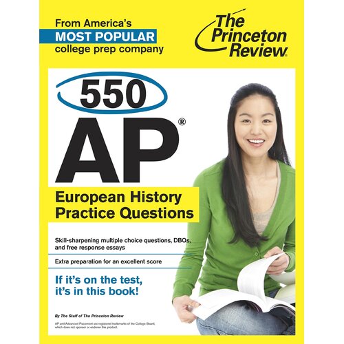 550 AP European History Practice Questions Princeton Review Paperback Book
