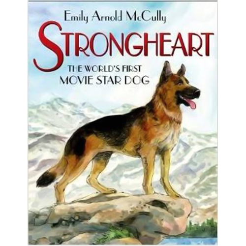 Strongheart: The World&#39;s First Movie Star Dog Paperback Book