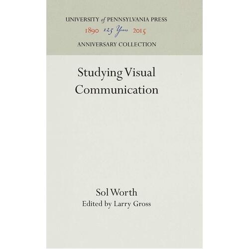 Studying Visual Communication Larry Gross Sol Worth Paperback Book