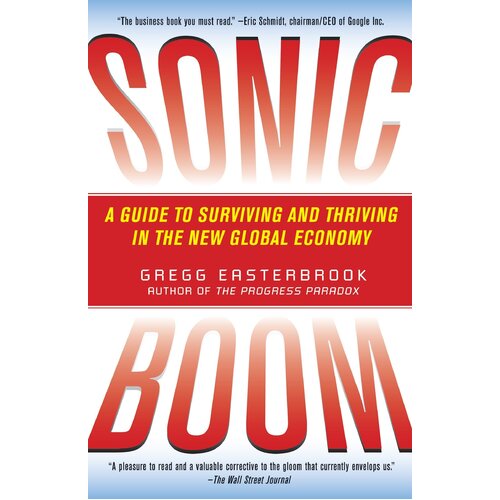 Sonic Boom: Globalization at Mach Speed Gregg Easterbrook Paperback Book