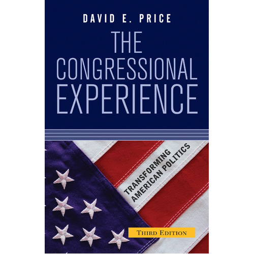 The Congressional Experience: Third Edition David Eugene Price Paperback Book